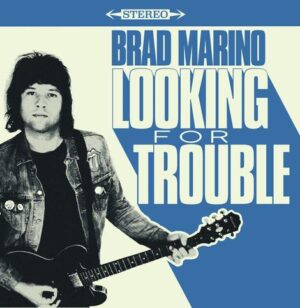 LP_BradMarino LP Brad Marino: Looking For Trouble