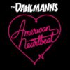 12” The DAHLMANNS: American Heartbeat