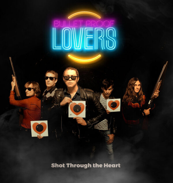LP BULLET PROOF LOVERS: Shot Through The Heart (Blue)