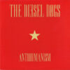 12" The DIESEL DOGS: Antihumanism (+CD)