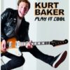 LP KURT BAKER: Play It Cool