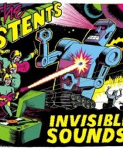 LP The STENTS: Invisible Sounds