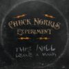 LP The CHUCK NORRIS EXPERIMENT: This Will Leave A Mark