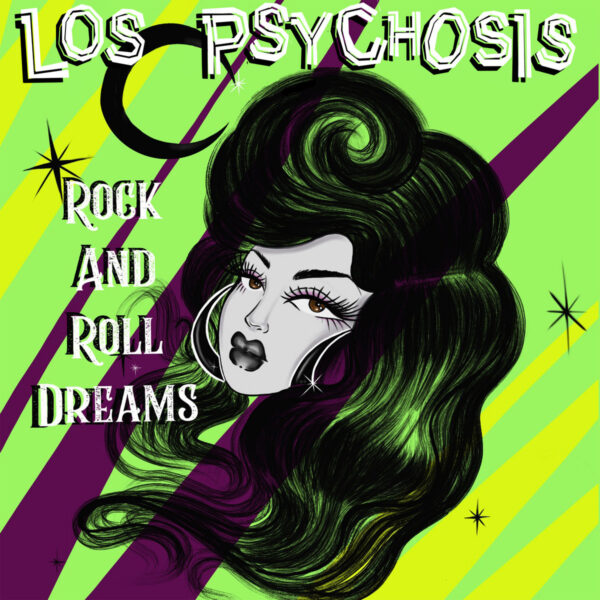 LP Los PSYCHOSIS: Rock And Roll Dreams *import from USA*