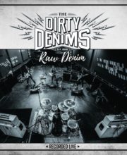 2 LP The DIRTY DENIMS: Raw Denim (Recorded Live)