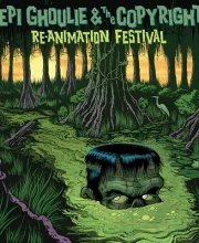LP KEPI GHOULIE & THE COPYRIGHTS: Re-Animation Festival