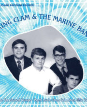 7" King Clam & The Marine Band ‎– Three Unreleased Garage-Psych Tracks From Columbus, Ohio 1969