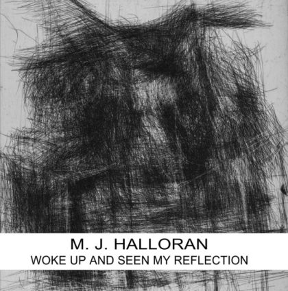 LP MJ HALLORAN: Woke up and seen my reflection *Import*