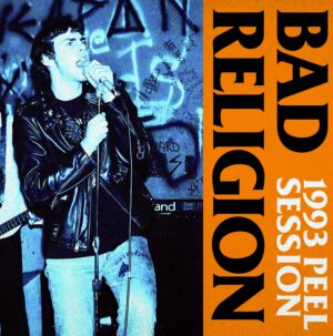 Bad Religion Peel Sessions