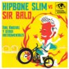 7" HIPBONE SLIM vs SIR BALD: Evil Kneevel y Otros Instromentales