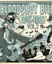 7" BLOODSHOT BILL: Trick And Treat Vol. 2