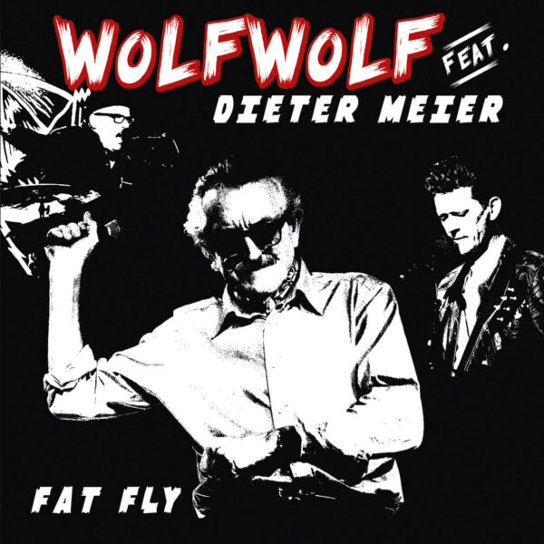 7" WOLF WOLF: Fat Fly (feat Dieter Meier)