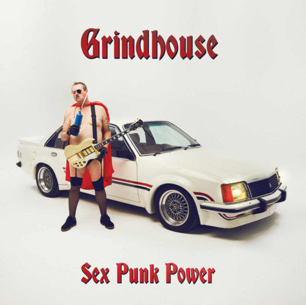 LP GRINDHOUSE: Sex Punk Power