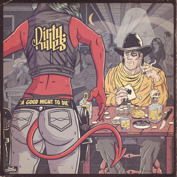 LP DIRTY RULES: A Good Night To Die
