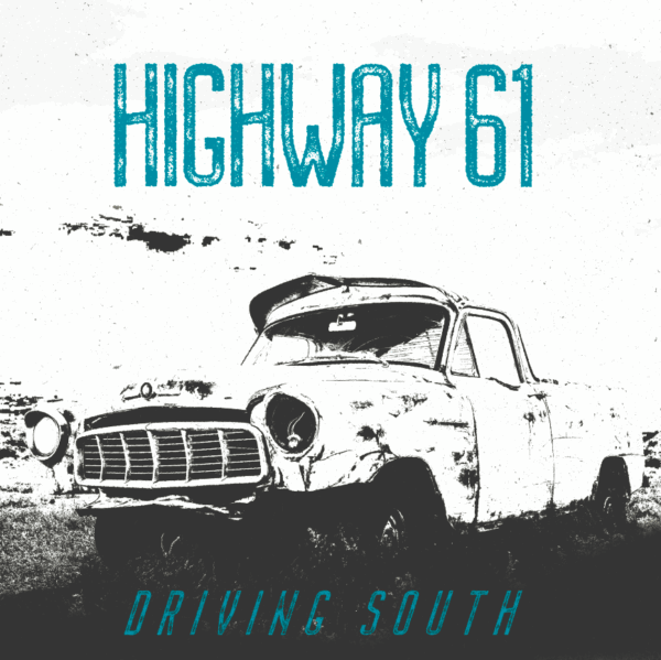 LP HIGHWAY 61: Driving South *Import*