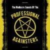 LP PROFESSIONAL AGAINSTERS: The Mediocre Sounds of...