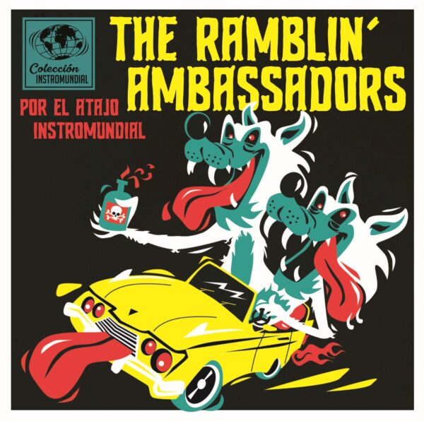 7" The RAMBLIN' AMBASSADORS: Por El Atajo Instromundial EP (Colección Instromundial EP)