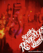 LP SONIC’S RENDEZVOUS BAND: Electrophonic Tonic