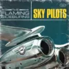 LP The FLAMING SIDEBURNS: Sky Pilots