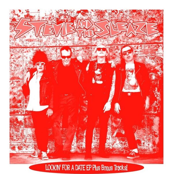 LP STEVIE & The SLEAZE: Lookin' For A Date *import*