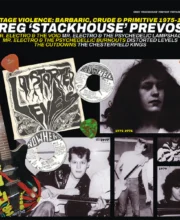 LP GREG 'STACKHOUSE' PREVOST: Vintage Violence: Barbaric, Crude & Primitive 1975-1979