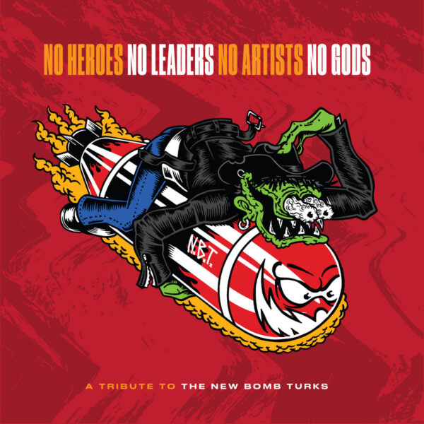 LP VV.AA. No Heroes, No Leaders, No Artists, No Gods. Tribute To NEW BOMB TURKS