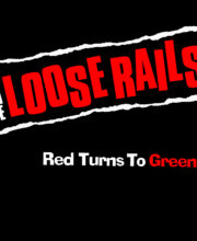 LP The LOOSE RAILS: Red Turns To Green *import*
