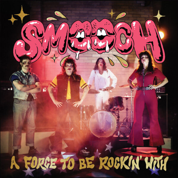 LP SMOOCH: A Force To Be Rockin' With...
