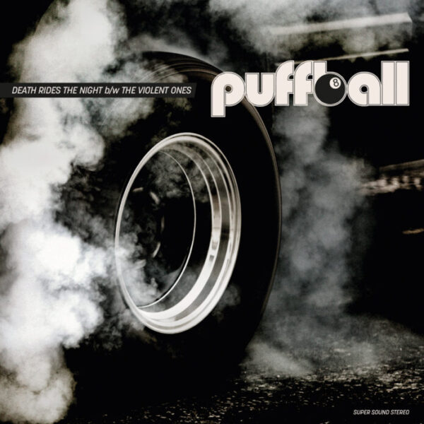 7" PUFFBALL: Death Rides The Night