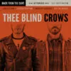 7" Thee BLIND CROWS: Back From The Grave