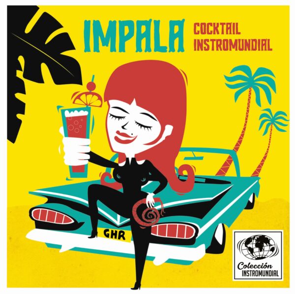 7" IMPALA: Cocktail Instro-Mundial (Colección Instromundial EP)
