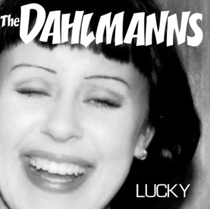 7" The DAHLMANNS: Lucky EP