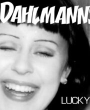 7" The DAHLMANNS: Lucky EP