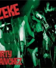 LP ZEKE: Dirty Sanchez