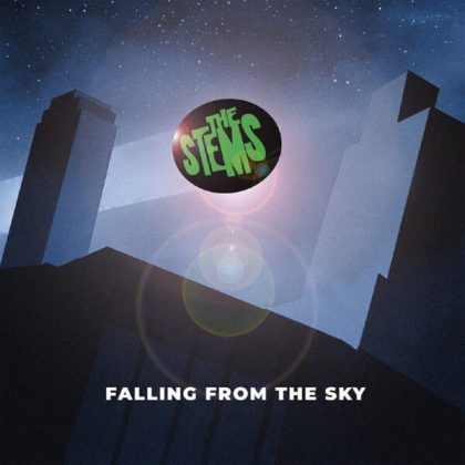 7" The STEMS: Falling From The Sky