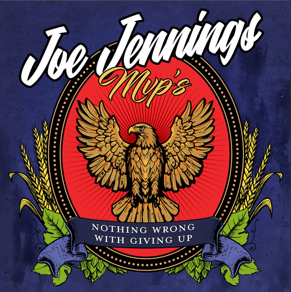 LP JOE JENNINGS MVP´S: Nothing Wrong About Giving Up
