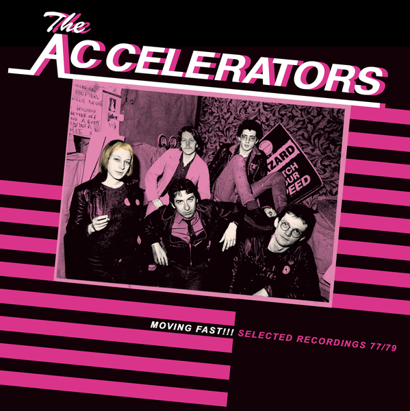 LP The ACCELERATORS: Moving Fast!!! Selected Recordings 77/79