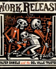 LP WALTER DANIELS AND THE DEL VALLE TRUSTEES: Work Release