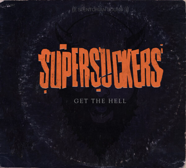 LP SUPERSUCKERS: Get The Hell *import*