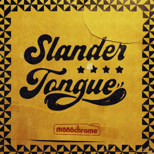 LP SLANDER TONGUE: Monocrome