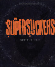 LP SUPERSUCKERS: Get The Hell *import*