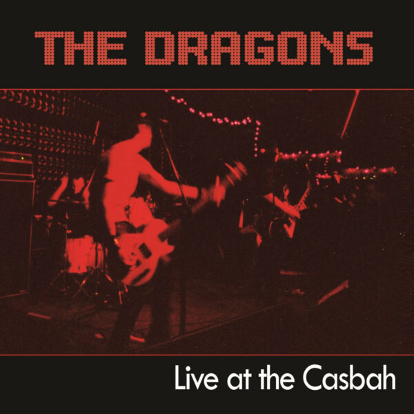LP The DRAGONS: Live At The Casbah