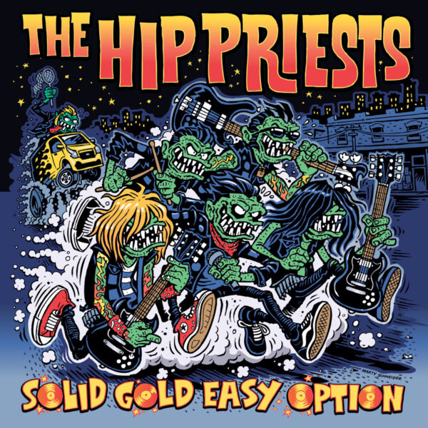 LP The HIP PRIESTS: Solid Gold Easy Option (Singles 'N' Shit 2017-19)