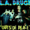 12" L.A. DRUGZ: Outside Place