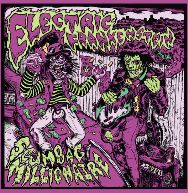 7" Split: ELECTRIC FRANKENSTEIN / SCUMBAG MILLIONAIRE