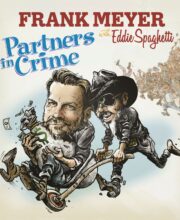 7" FRANK MEYER with EDDIE SPAGHETTI: Partners in Crime