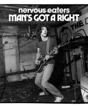 7" NERVOUS EATERS: Man's Got A Right