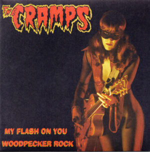 Cramps 7'nch my flash