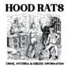 LP HOOD RATS: Crime, Hysteria & Useless Information