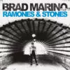 7" BRAD MARINO: Ramones & Stones EP (Tour Edition)